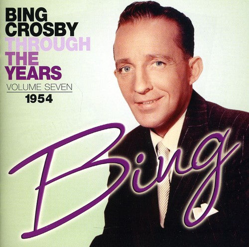 Bing Crosby - Through the Years: Volume Seven (1954)