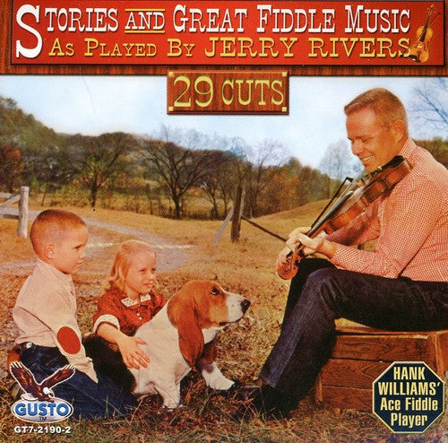 Jerry Rivers - Stories and Great Fiddle Music