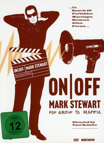 On / Off: Mark Stewart (Pop Group to Maffia)