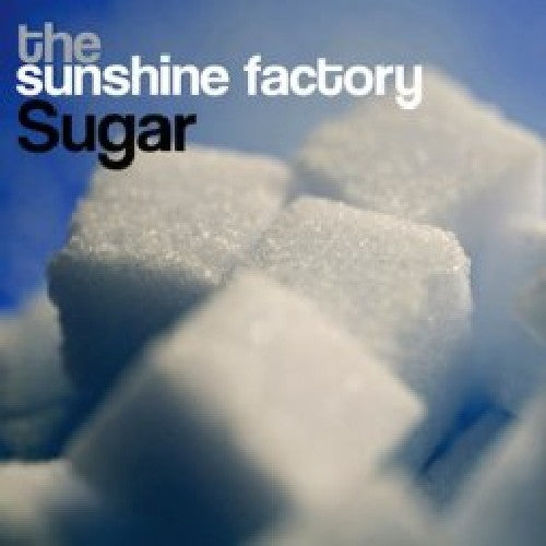 The Sunshine Factory - Sugar