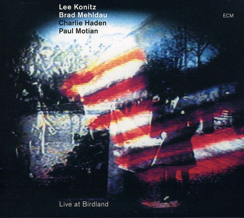 Konitz/ Mehldau/ Haden/ Motian - Live at Birdland