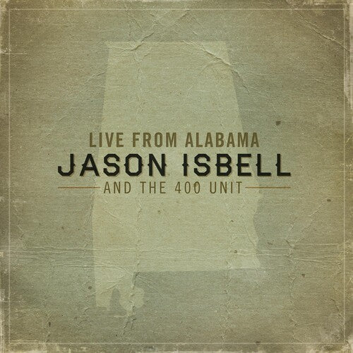 Jason Isbell & 400 Unit - Live from Alabama