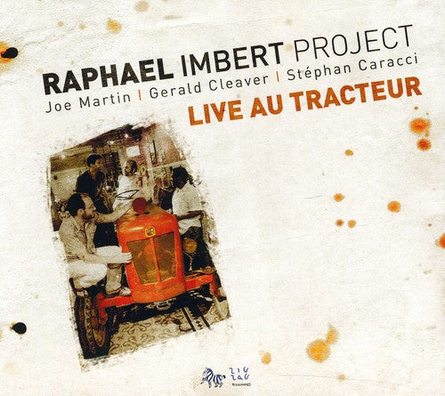 Raphael Imbert - Live Au Tracteur