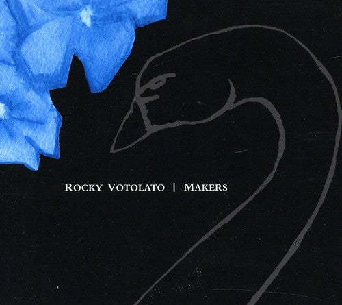 Rocky Votolato - Makers