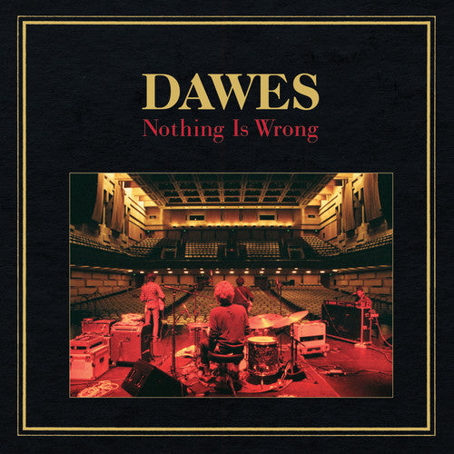 Dawes - Nothing Is Wrong