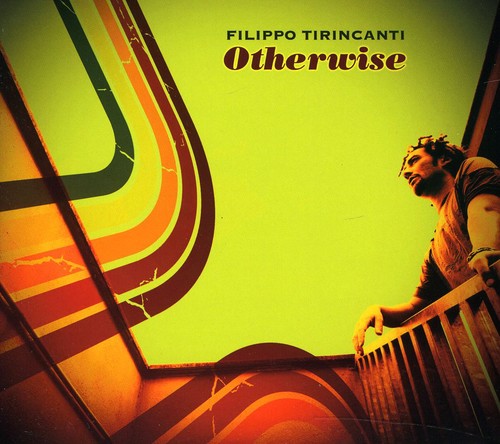 Filippo Tirincanti - Otherwise
