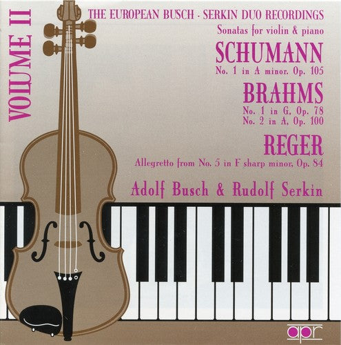 Brahms/ Busch/ Serkin - European Busch-Serkin Duo Recordings 2