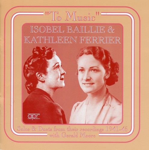 Isobel Baillie / Kathleen Ferrier - Solos & Duets