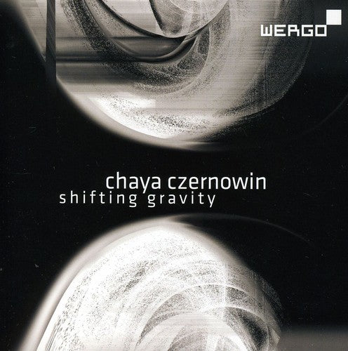 Czernowin/ Ensemble Nikel/ Titus/ Stockhammer - Shifting Gravity