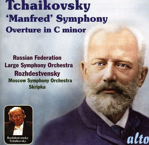 Tchaikovsky/ Large Sym Orch of Russian Federation - Manfred Symphony & Overture in C minor