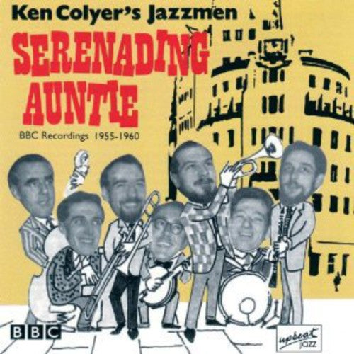 Ken Cloyer - Serenading Auntie: Bbc Recordings 1955-1960
