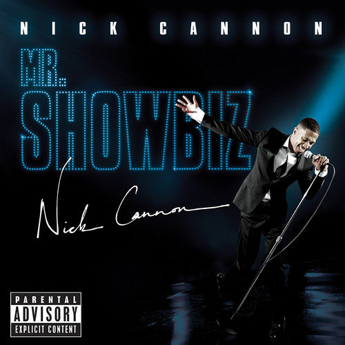 Nick Cannon - Mr Showbiz