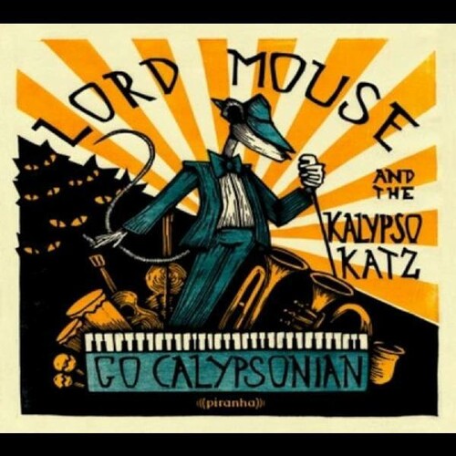 Lord Mouse & the Kalypso Katz - Go Calypsonian