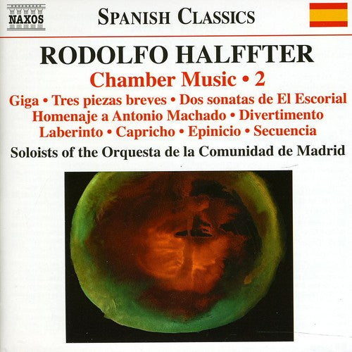 Halffter/ Soloists of Orq De Comunidad De Madrid - Chamber Music 2