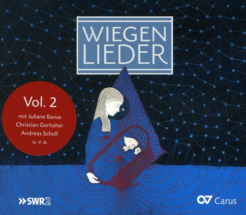 Brahms/ Cornelius/ Elsner/ Joswig/ Kaufmann - Wiegenlieder 2