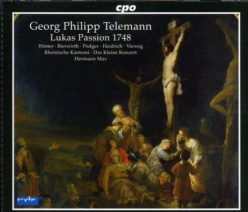Telemann/ Winter/ Bierwirth/ Podger/ Heidrich - Lukas Passion 1748