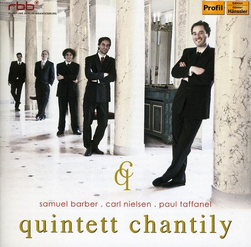 Nielsen/ Taffanel/ Barber/ Quintet Chantily - Quintet Chantily