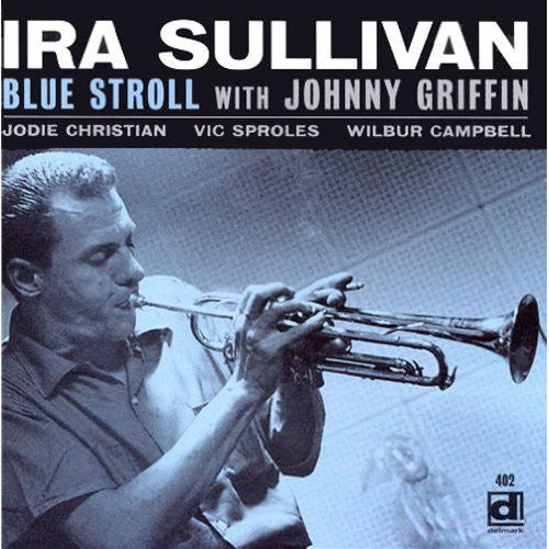 Ira Sullivan - Blue Stroll