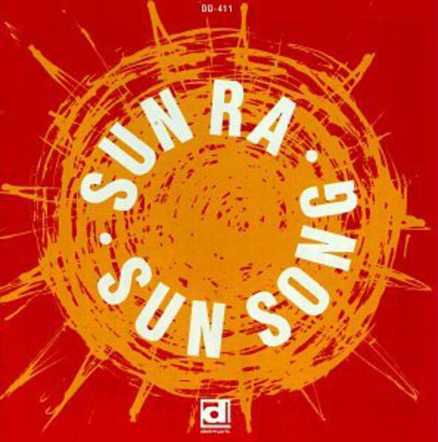 Sun Ra and His Arkestra - Sun Song