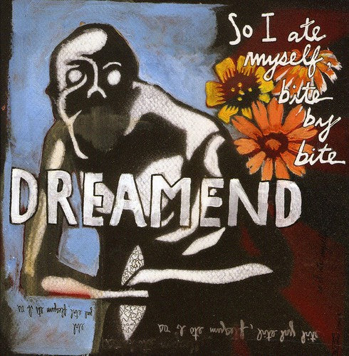 Dreamend - So I Ate Bite By Bite