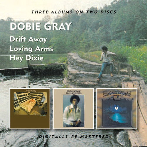 Dobie Gray - Drift Away / Loving Arms / Hey Dixie