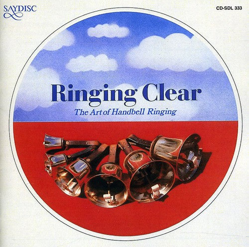 Ringing Clear: Art of Handbell Ringing/ Various - Ringing Clear: Art of Handbell Ringing / Various