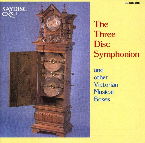 Various Artists - Three Disc Symphonion & Other Victorian Musical