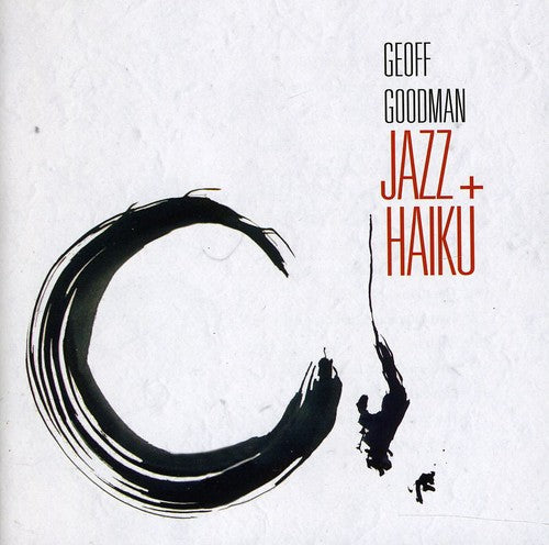 Geoff Goodman - Jazz + Haiku
