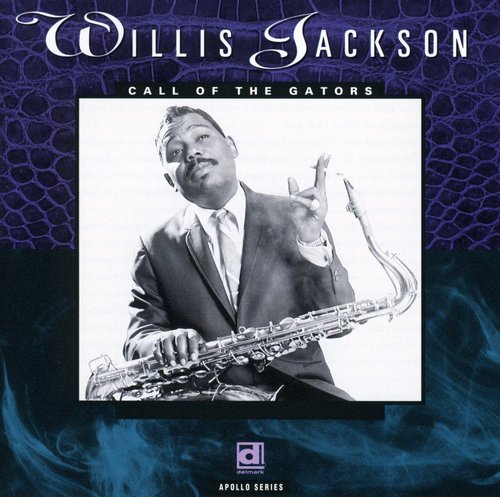Willis Jackson - Call of the Gators
