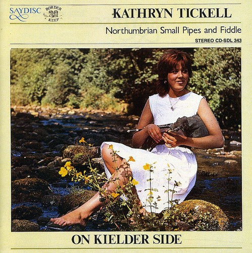 Tickell Kathryn - On Kielder Side