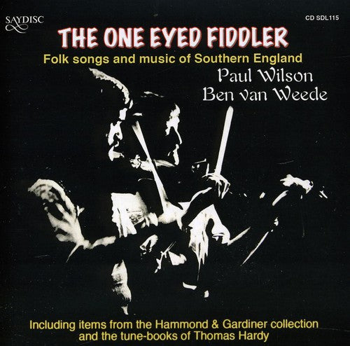 One Eyed Fiddler - Folk Songs and Music Of Southern England