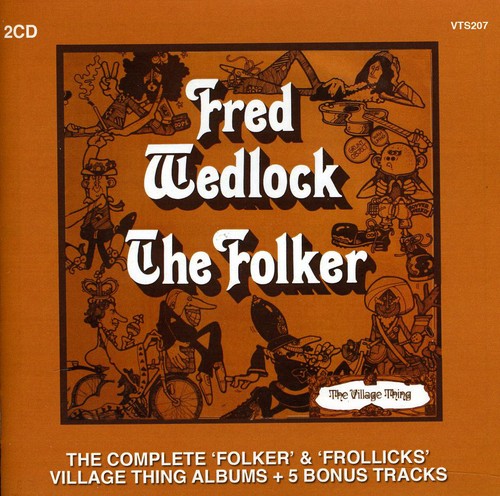 Fred Wedlock - Complete Folker & Frollicks Albums