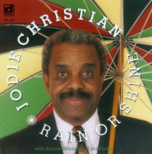 Jodie Christian - Come Rain Or Come Shine