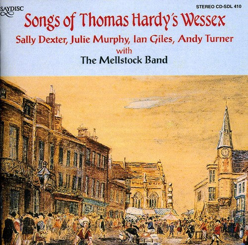 Mellstock Band - Songs of Thomas Hardy's Wessex