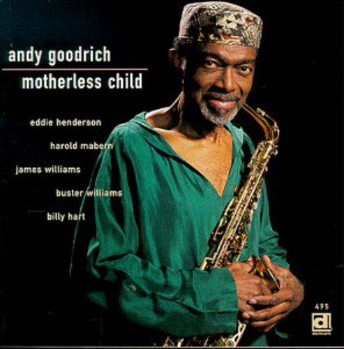 Andy Goodrich - Motherless Child