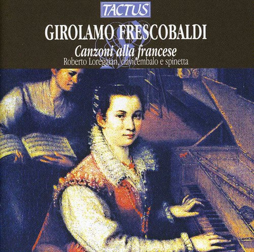 Frescobaldi/ Loreggian - Canzoni Alla Francese