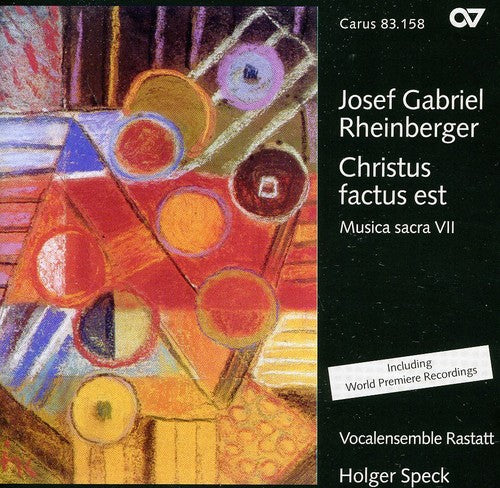 Rheinberger/ Berning/ Speck/ Vocalens Rastatt - Christus Factus Est / Musica Sacra Vii