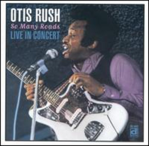 Otis Rush - So Many Roads - Live in Japan