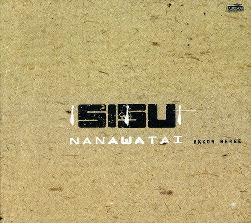 Hakon Berge / Sisu - Nanawatai