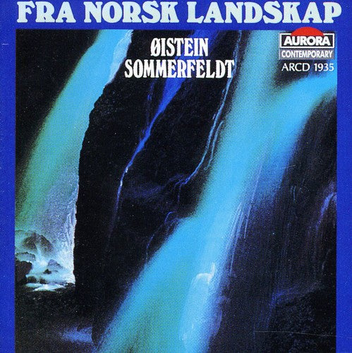 Sommerfeldt/ Norwegian Soloists Choir/ Kvalbein - Fra Norsk Landskap
