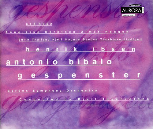 Bibalo/ Ibsen/ Bergen Sym Orch/ Ingebertsen - Gespenser: Opera