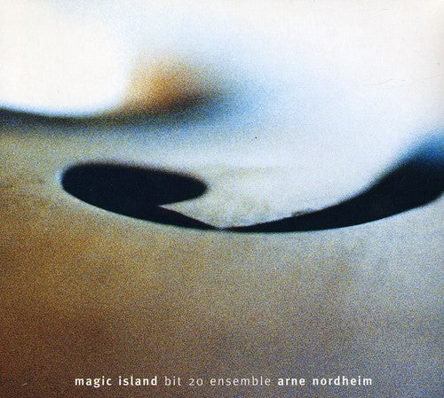 Nordheim/ Bit 20 Ensemble/ Eggen - Magic Island / Tractatus / Partita