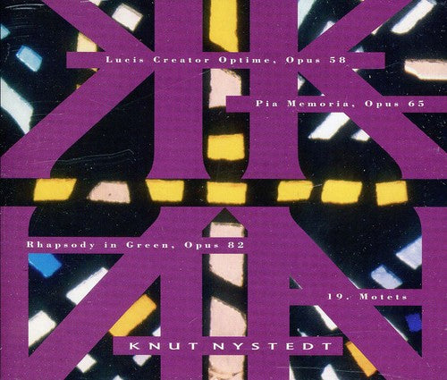 Knut Nystedt - Lucis Creator / Pia Memoria / Rhapsody in Green