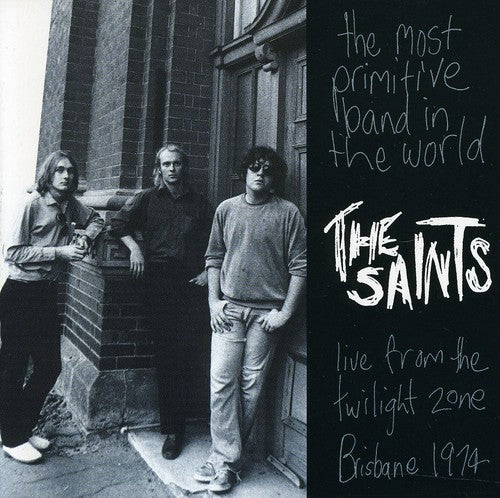 Saints - Most Primitive Band in the World Live: Twilight Zo
