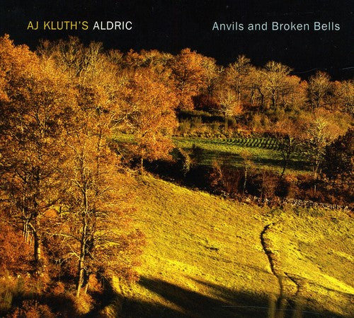 A.J. Kluth - Anvils and Broken Bells