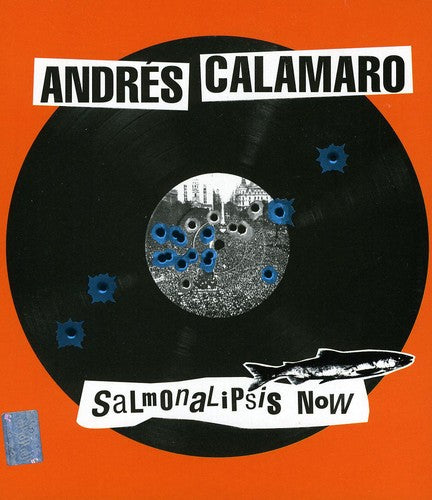 Andres Calamaro - Salmonalipsis Now