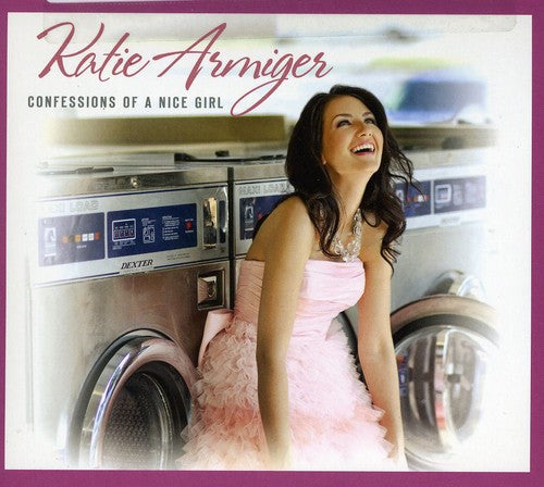 Katie Armiger - The Confessions of a Nice Girl
