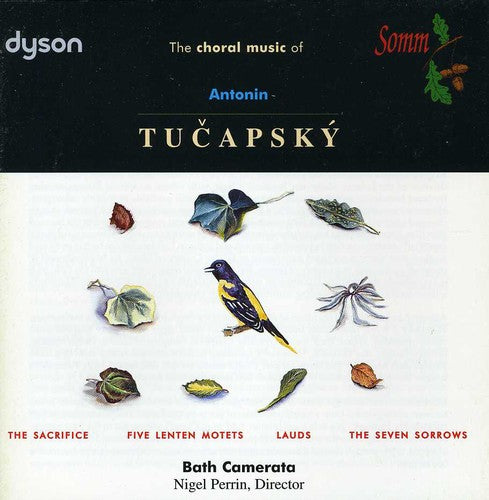 Tucapsky/ Perrin/ Bath Camerata - Choral Music of Antonin Tucapsky