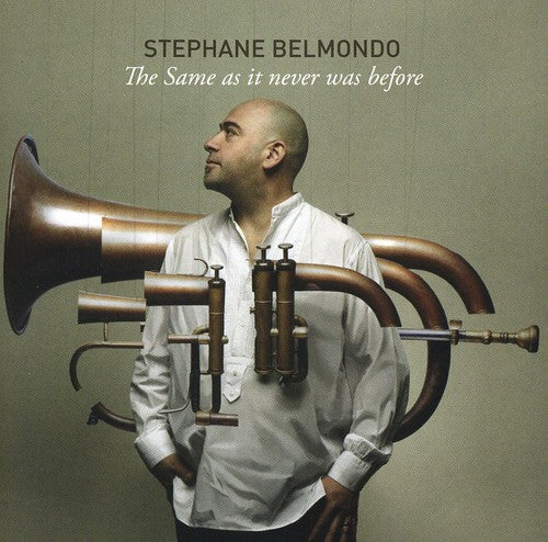 Stephane Belmondo - The Same As It Never Was Before
