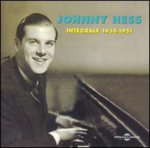 Johnny Hess - Integrale-1938-51